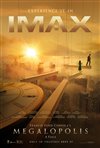 Megalopolis: The IMAX Experience