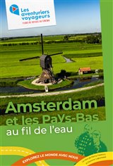 Les aventuriers voyageurs : Amsterdam et les Pays-Bas