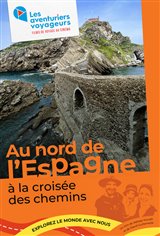 Les aventuriers voyageurs : Au Nord de lEspagne