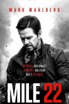 New movies in theaters - Mark Wahlberg in Mile 22 and more!