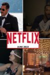 What's New on Netflix Canada - June 2019
